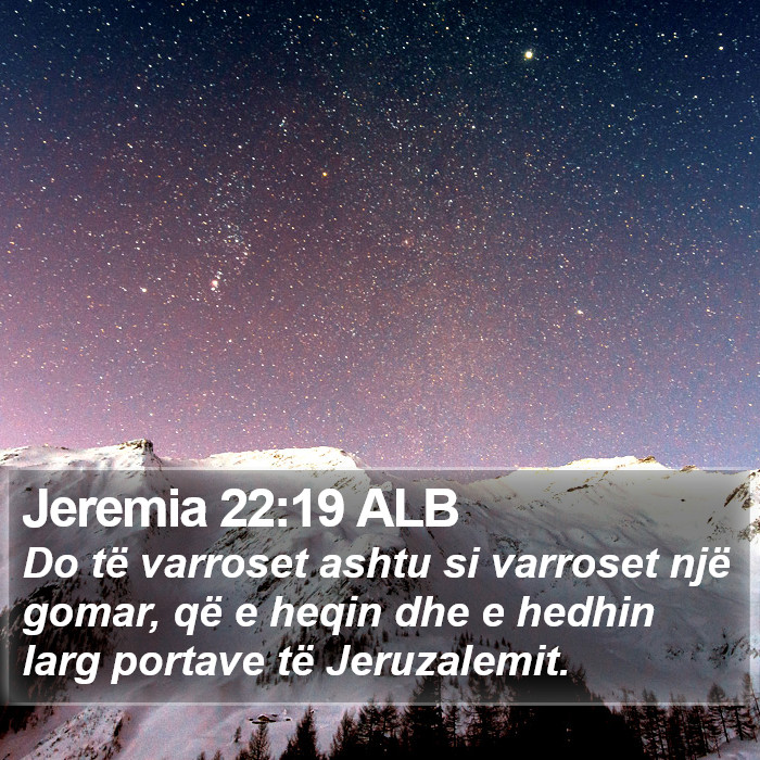 Jeremia 22:19 ALB Bible Study