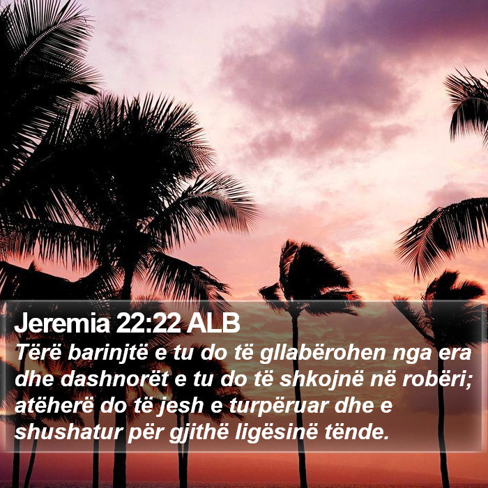Jeremia 22:22 ALB Bible Study