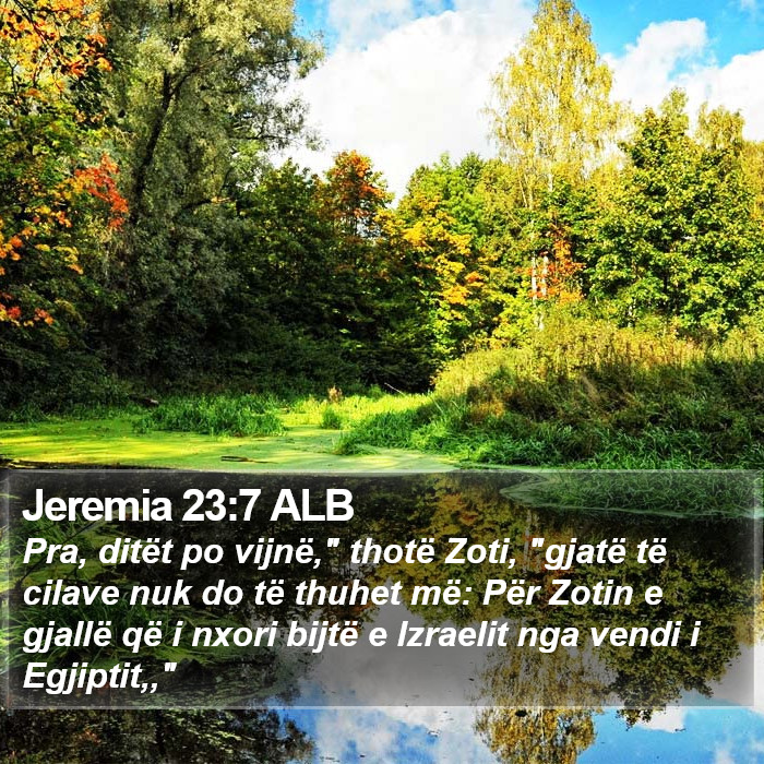 Jeremia 23:7 ALB Bible Study