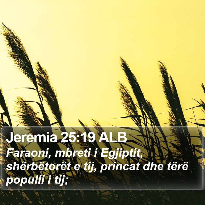 Jeremia 25:19 ALB Bible Study