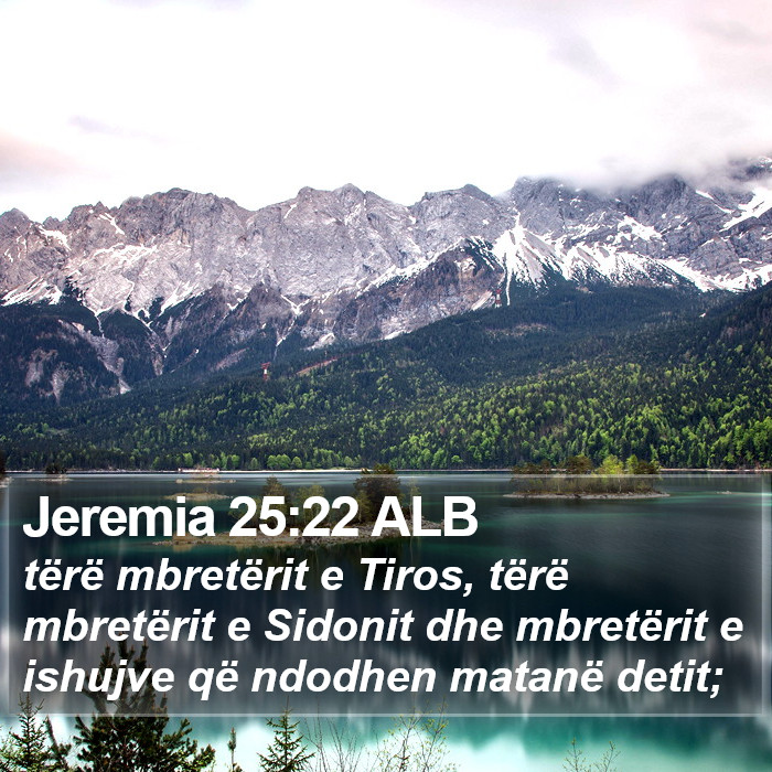 Jeremia 25:22 ALB Bible Study