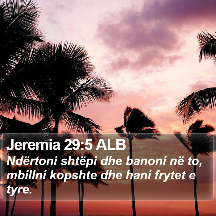 Jeremia 29:5 ALB Bible Study