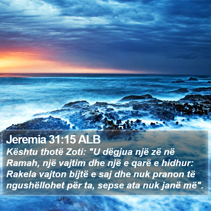 Jeremia 31:15 ALB Bible Study