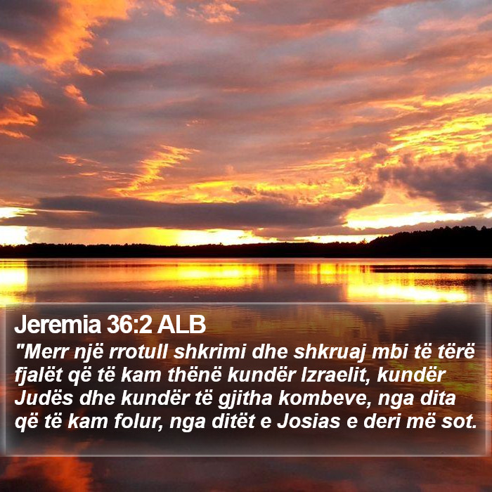 Jeremia 36:2 ALB Bible Study