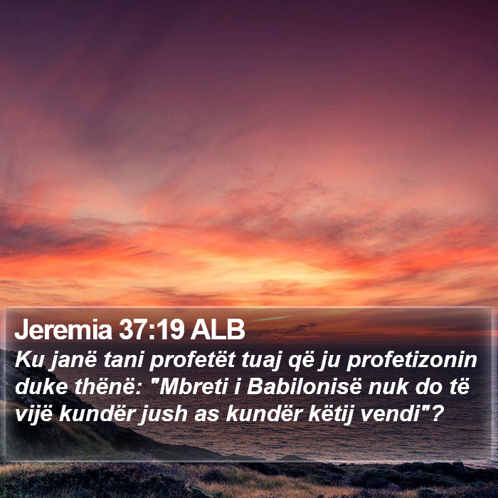 Jeremia 37:19 ALB Bible Study