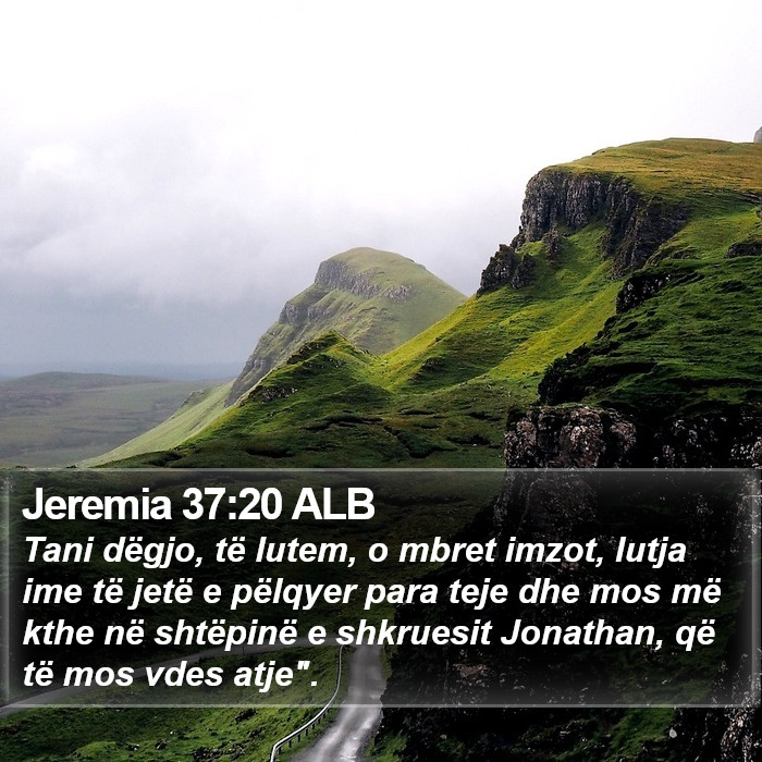 Jeremia 37:20 ALB Bible Study