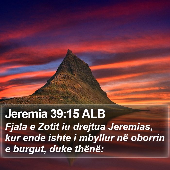 Jeremia 39:15 ALB Bible Study