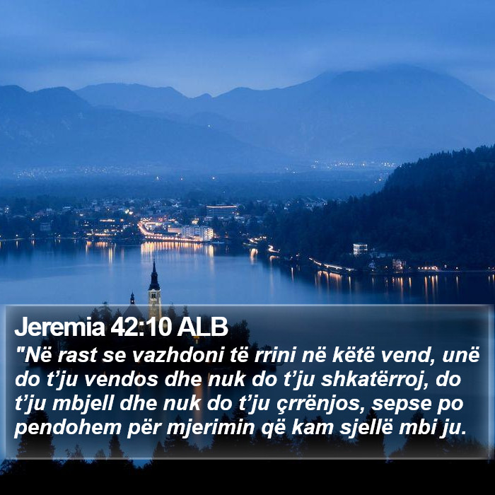 Jeremia 42:10 ALB Bible Study