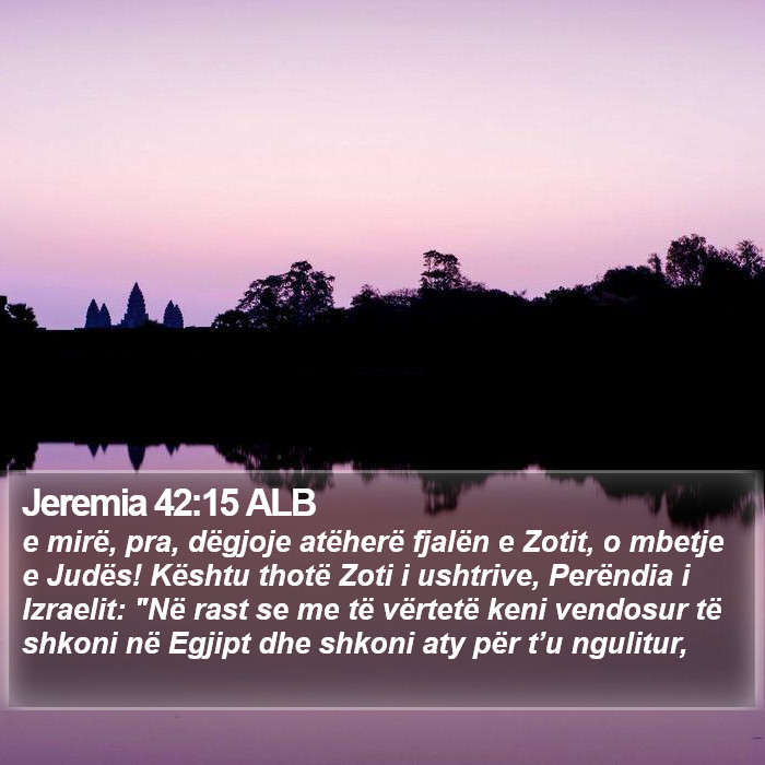 Jeremia 42:15 ALB Bible Study
