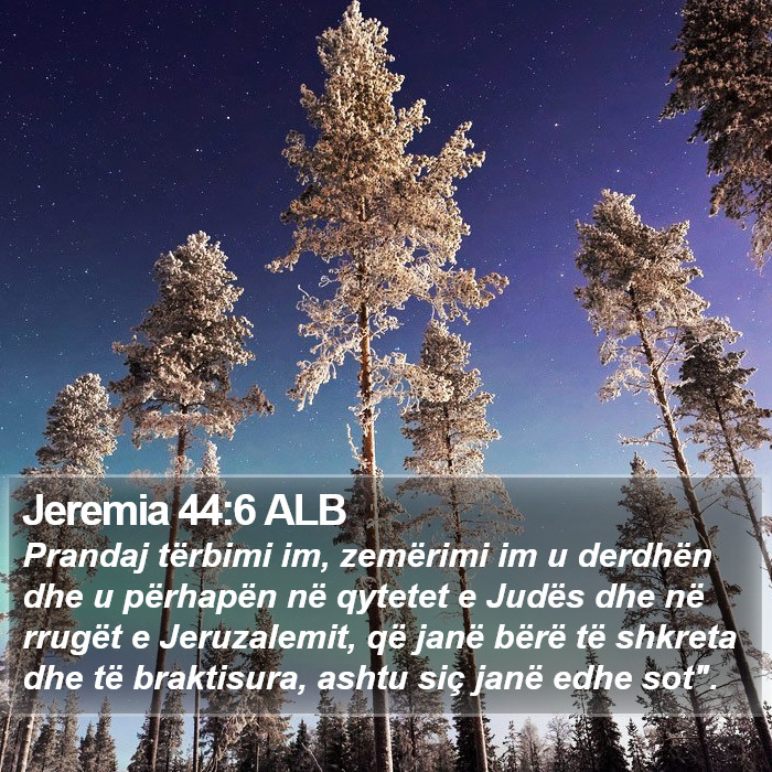 Jeremia 44:6 ALB Bible Study