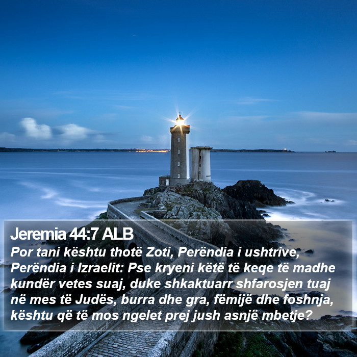 Jeremia 44:7 ALB Bible Study