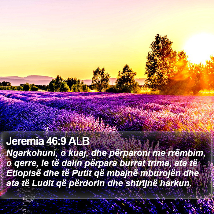 Jeremia 46:9 ALB Bible Study