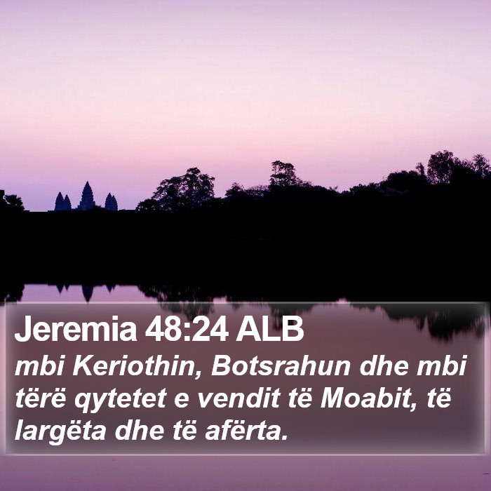 Jeremia 48:24 ALB Bible Study