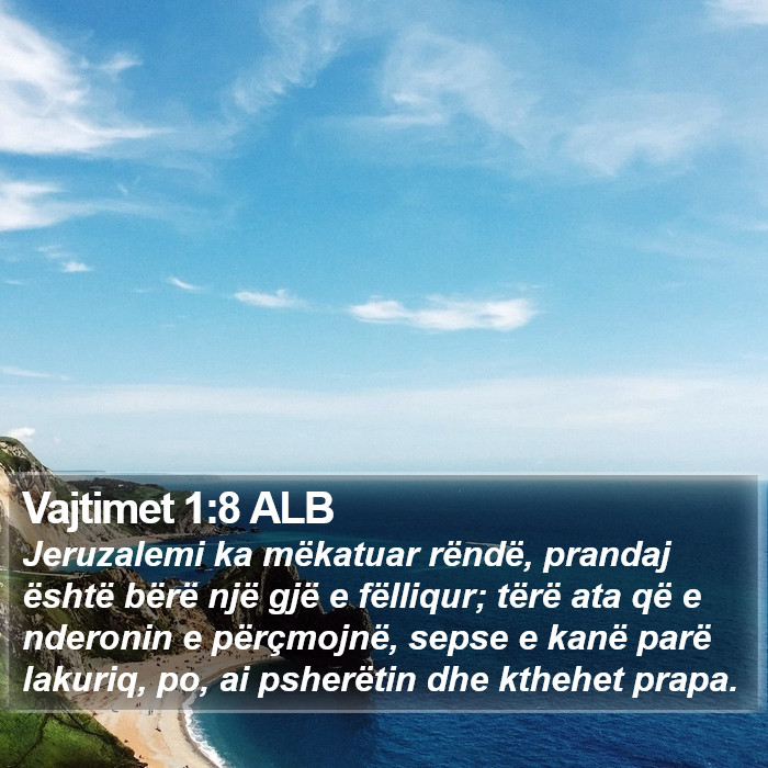 Vajtimet 1:8 ALB Bible Study