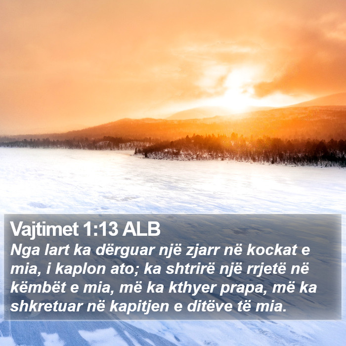 Vajtimet 1:13 ALB Bible Study