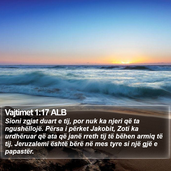 Vajtimet 1:17 ALB Bible Study