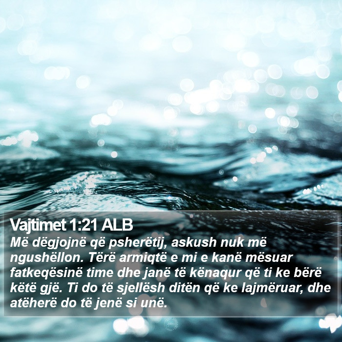 Vajtimet 1:21 ALB Bible Study