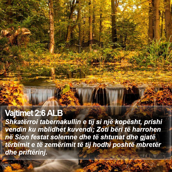 Vajtimet 2:6 ALB Bible Study