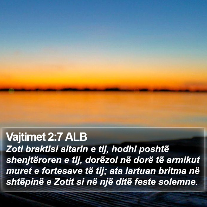 Vajtimet 2:7 ALB Bible Study