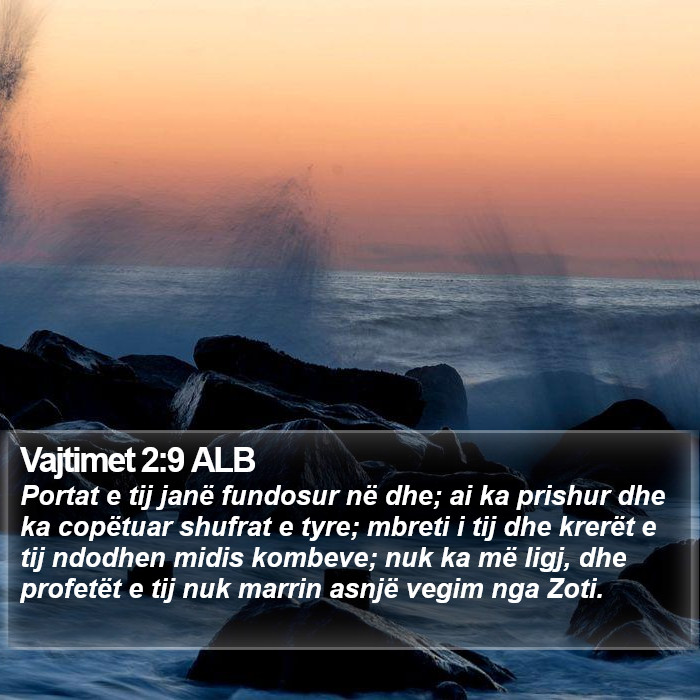 Vajtimet 2:9 ALB Bible Study