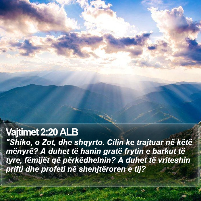 Vajtimet 2:20 ALB Bible Study