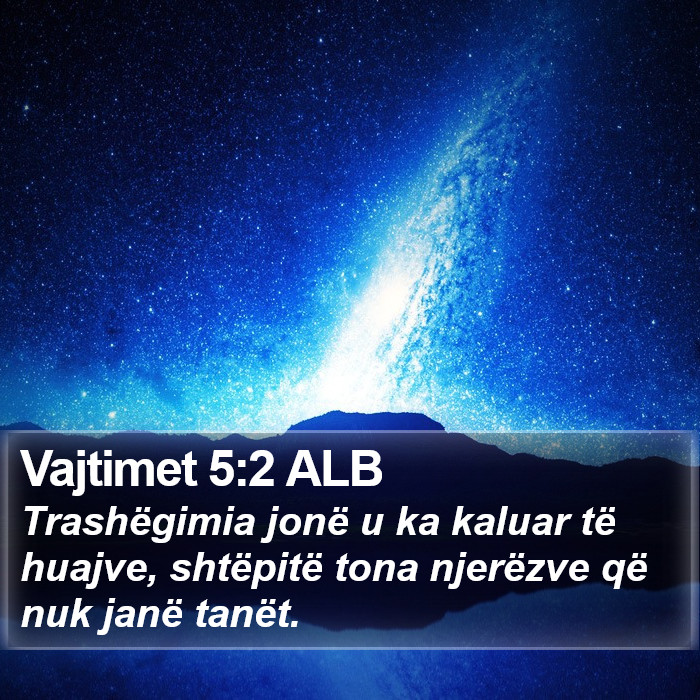 Vajtimet 5:2 ALB Bible Study