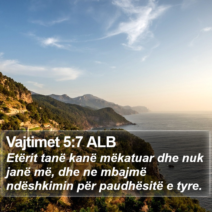 Vajtimet 5:7 ALB Bible Study