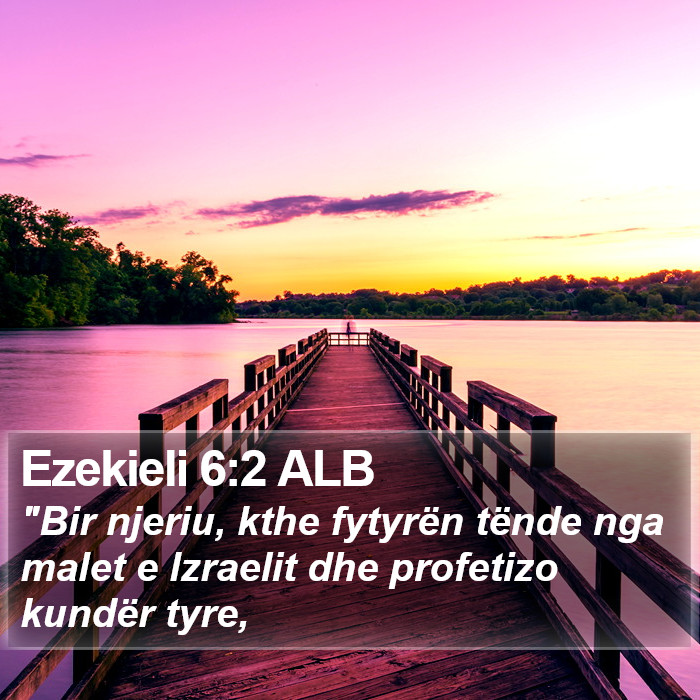 Ezekieli 6:2 ALB Bible Study