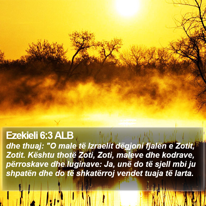 Ezekieli 6:3 ALB Bible Study