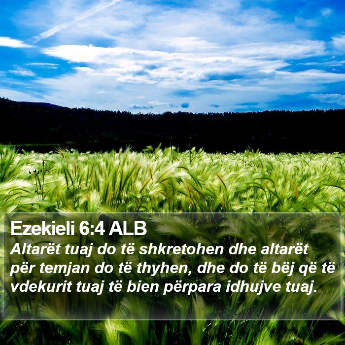 Ezekieli 6:4 ALB Bible Study