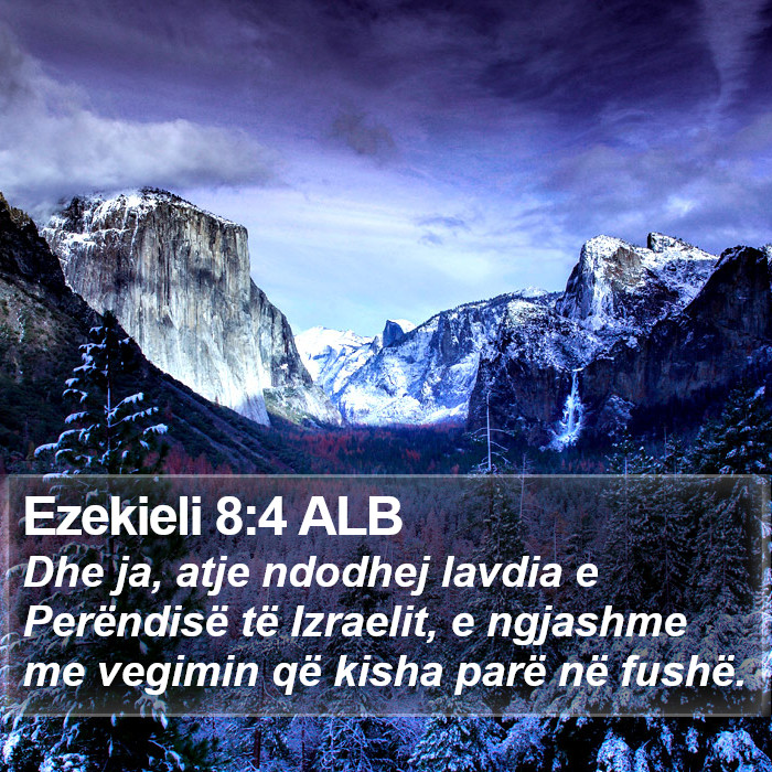 Ezekieli 8:4 ALB Bible Study