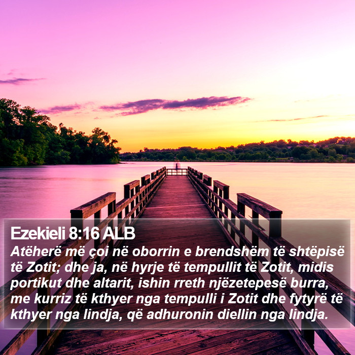 Ezekieli 8:16 ALB Bible Study