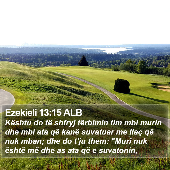 Ezekieli 13:15 ALB Bible Study