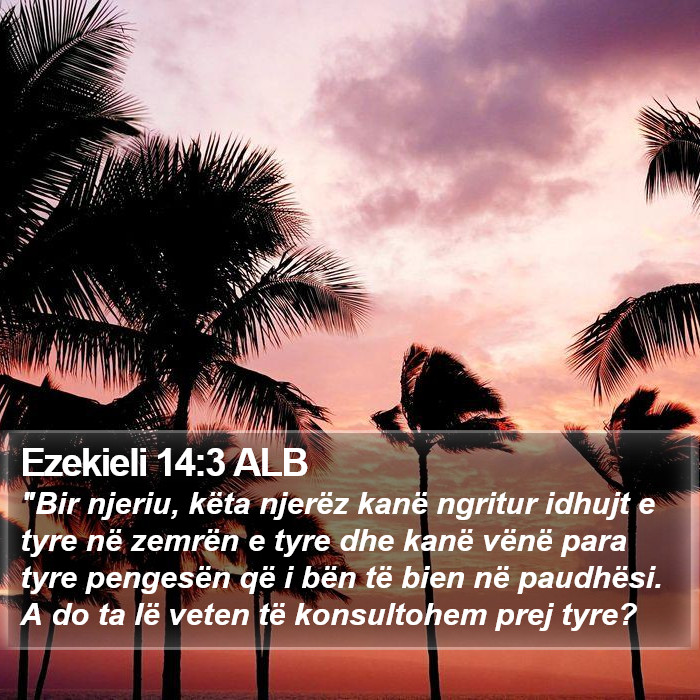 Ezekieli 14:3 ALB Bible Study