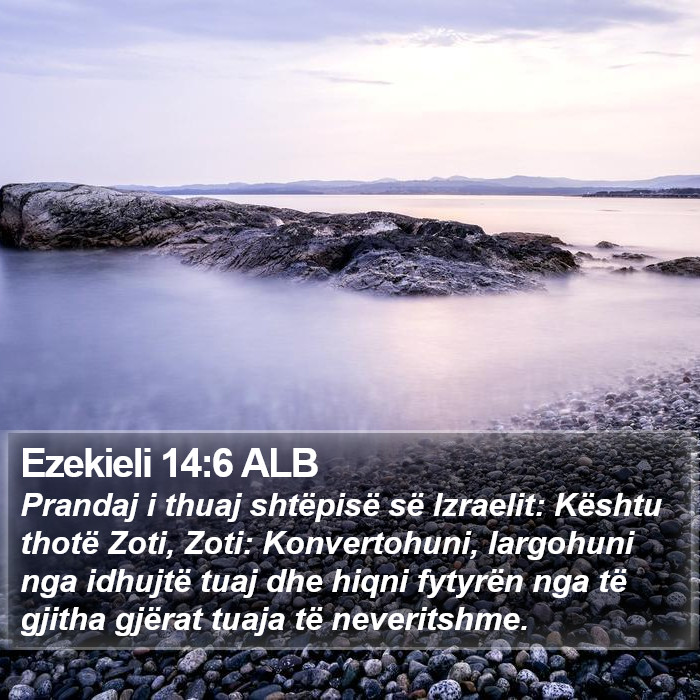 Ezekieli 14:6 ALB Bible Study