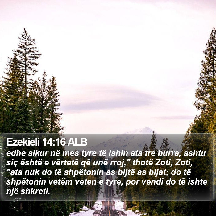 Ezekieli 14:16 ALB Bible Study