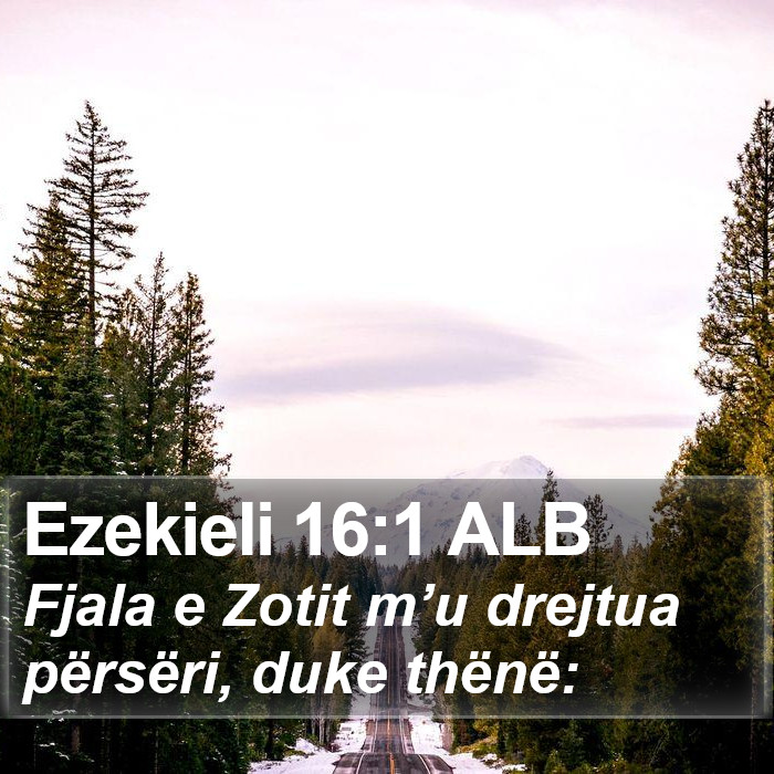 Ezekieli 16:1 ALB Bible Study