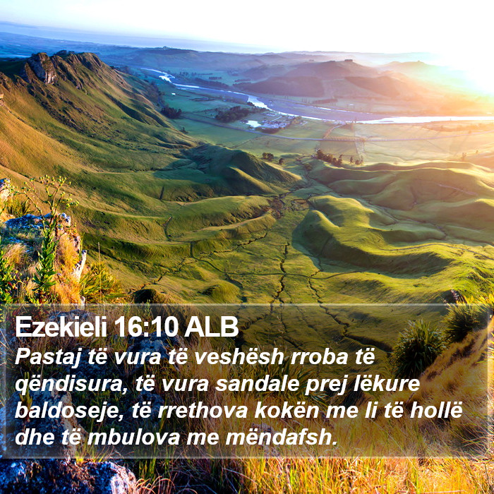 Ezekieli 16:10 ALB Bible Study