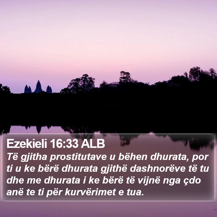 Ezekieli 16:33 ALB Bible Study