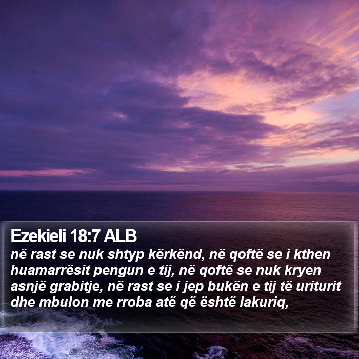 Ezekieli 18:7 ALB Bible Study