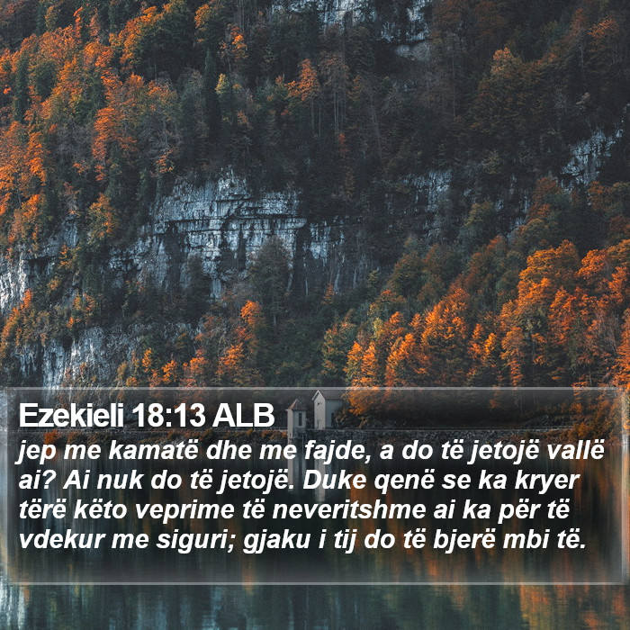 Ezekieli 18:13 ALB Bible Study