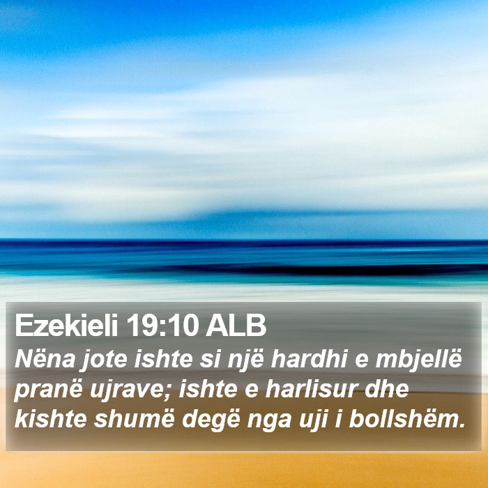 Ezekieli 19:10 ALB Bible Study