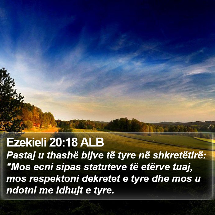 Ezekieli 20:18 ALB Bible Study