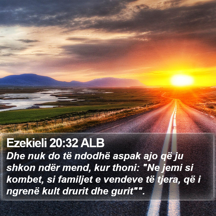 Ezekieli 20:32 ALB Bible Study