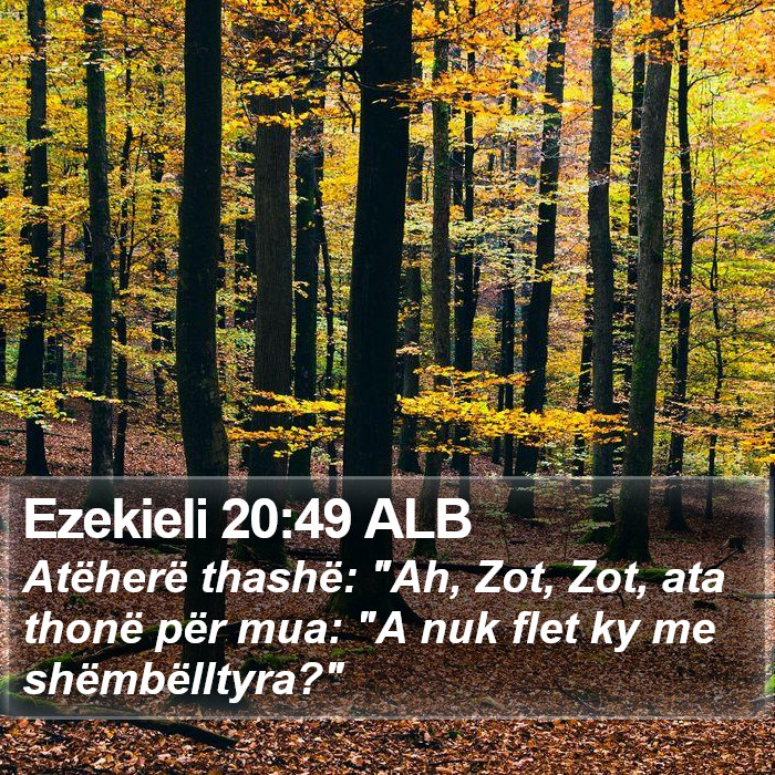 Ezekieli 20:49 ALB Bible Study