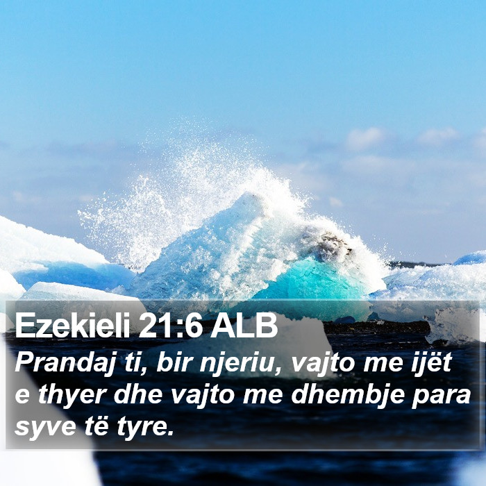 Ezekieli 21:6 ALB Bible Study