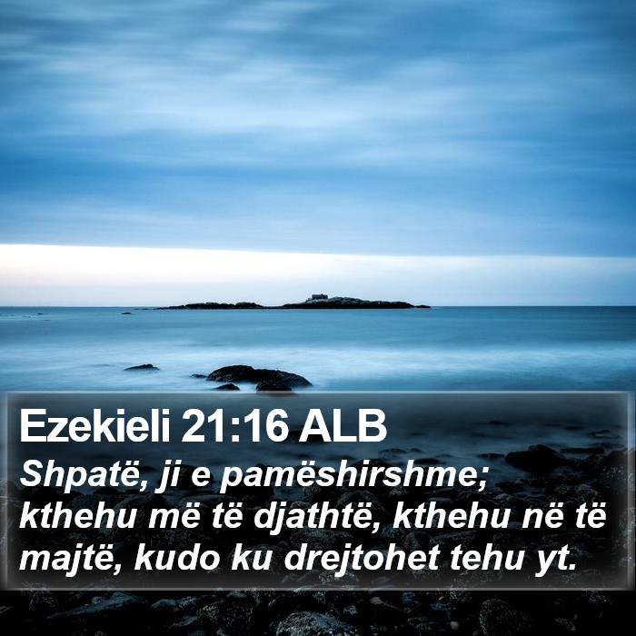 Ezekieli 21:16 ALB Bible Study