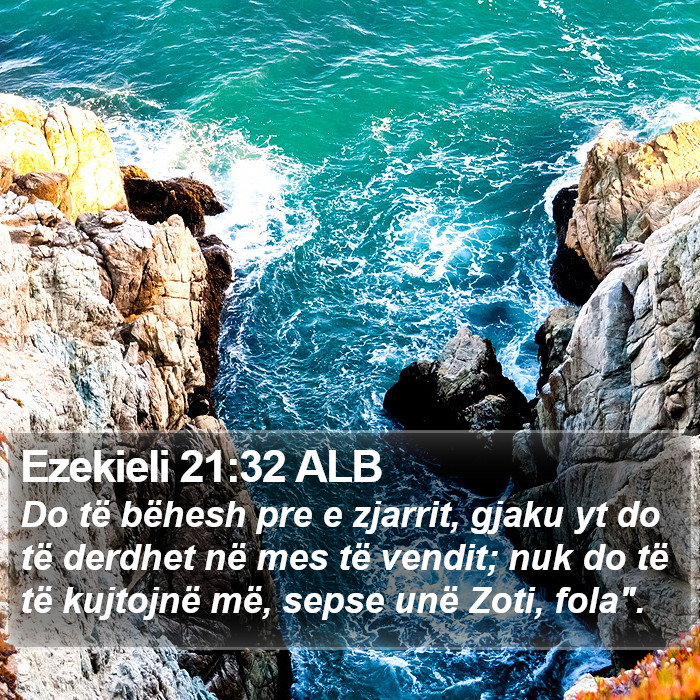 Ezekieli 21:32 ALB Bible Study