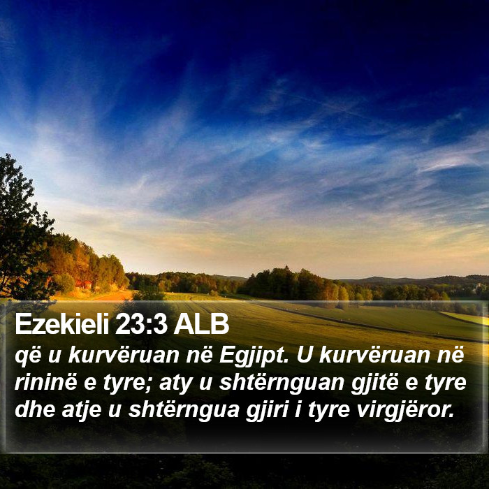 Ezekieli 23:3 ALB Bible Study