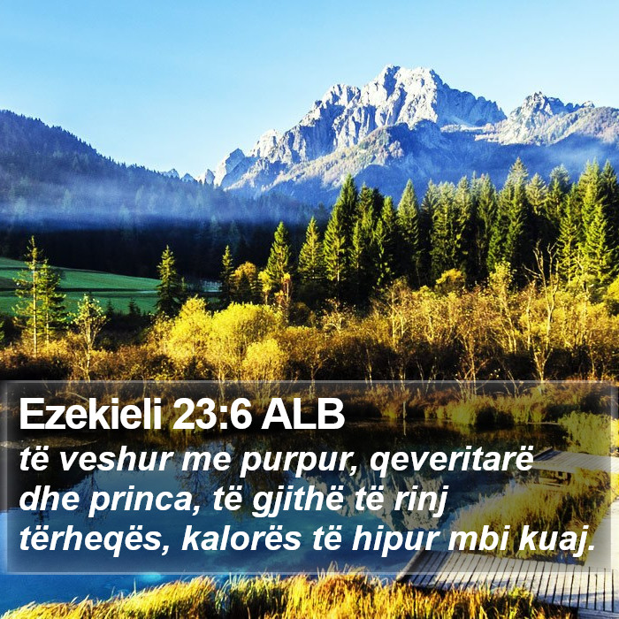 Ezekieli 23:6 ALB Bible Study